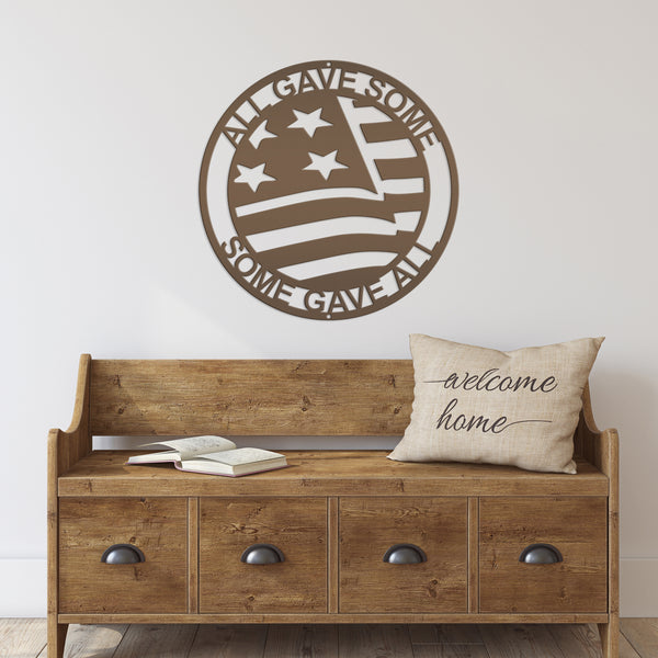 Patriotic Sign - All Gave Some Some Gave All Metal Sign - American Pride-American Flag Signs