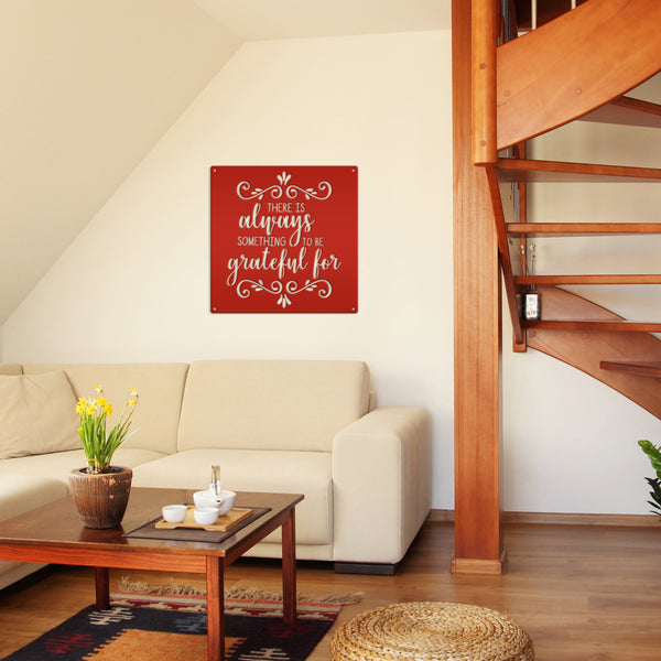 There Is Always Something To Be Grateful For - Metal Sign-Home Decor