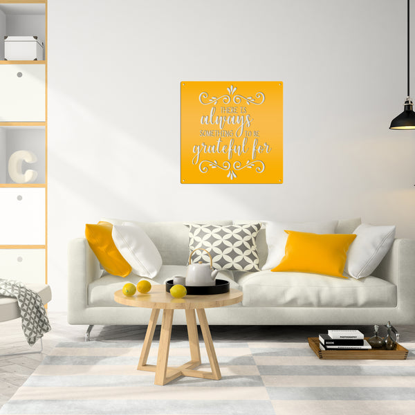 There Is Always Something To Be Grateful For - Metal Sign-Home Decor