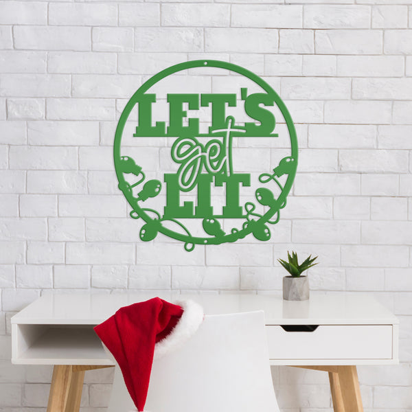 Let's Get Lit Metal Christmas Sign - Holiday Sign