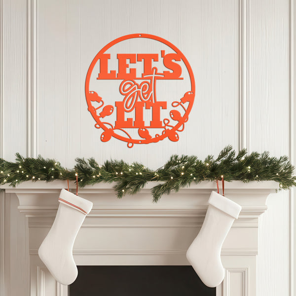 Let's Get Lit Metal Christmas Sign - Holiday Sign