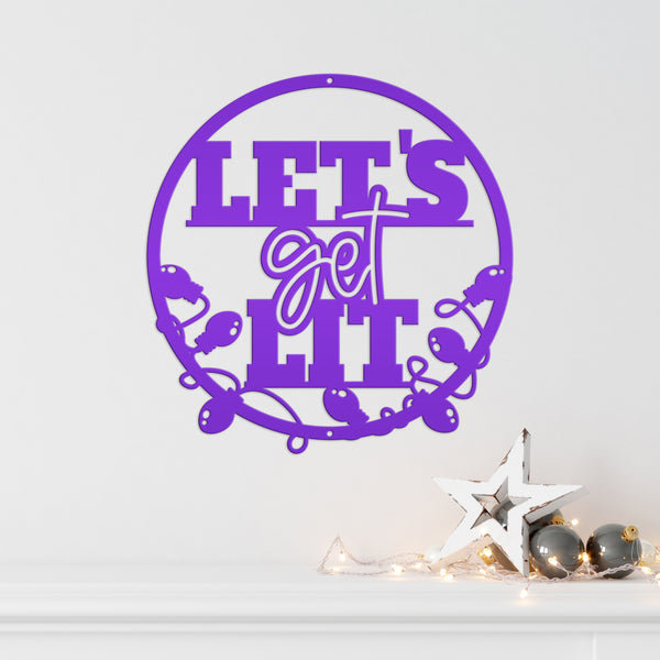 Let's Get Lit Metal Christmas Sign - Holiday Sign