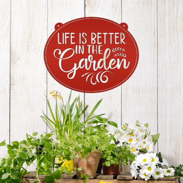 Metal Garden Sign , Life is Better In The Garden, Gardener Gift, Floral Garden Sign, Flower Garden Wall Art, Garden Art