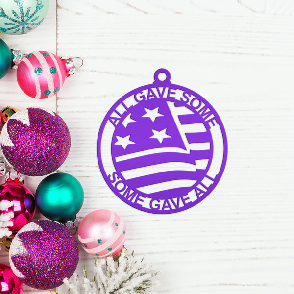 Patriotic All Gave Some; Some Gave All American Veteran Metal Christmas Ornament