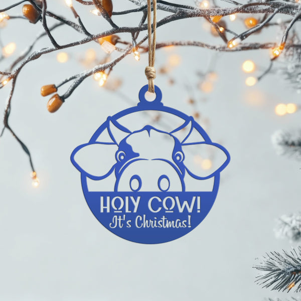 Holy Cow It's Christmas Metal Ornament, Holiday Decor, Farm Ornament