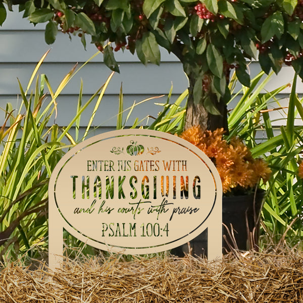 Thanksgiving Outdoor Sign - Bible Verse Yard Stake - Autumn Lawn Ornament - Fall Decor - Christian Home Decor - Holiday Metal Decoration