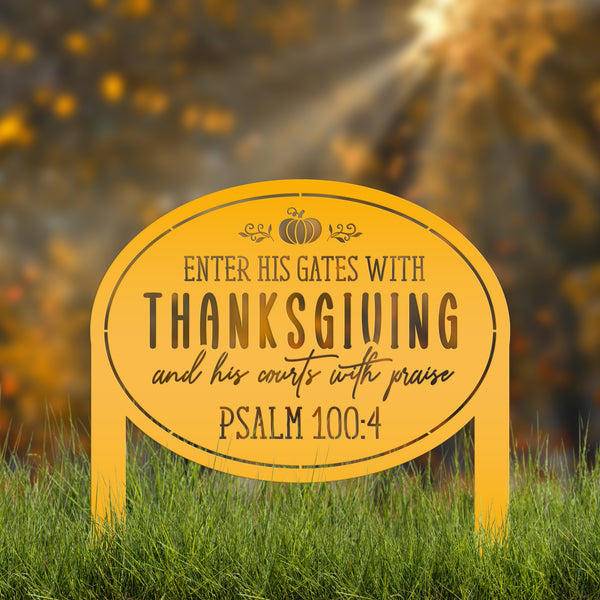 Thanksgiving Outdoor Sign - Bible Verse Yard Stake - Autumn Lawn Ornament - Fall Decor - Christian Home Decor - Holiday Metal Decoration