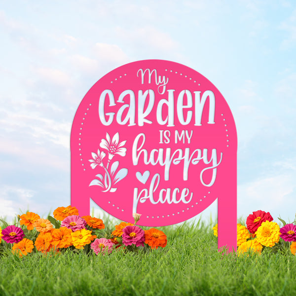 My Garden Is My Happy Place Metal Yard Stake , Garden Decor, Mother's Day Gift, Gift For Grandma