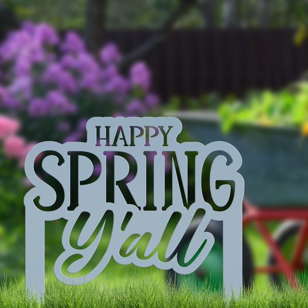 Happy Spring Y'all Metal Yard Stake - Spring Decor-Spring Yard Stake-Yard Art for Flower Bed-Garden-Lawn Ornaments