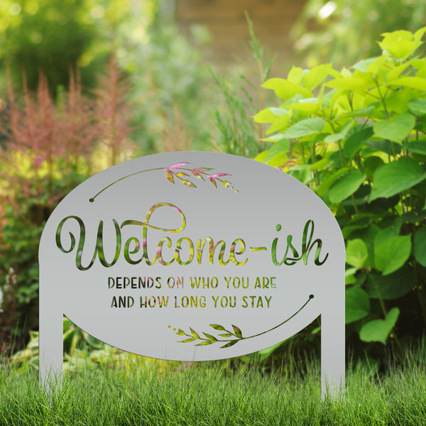 Whimsical Welcome-ish Metal Yard Stake - Perfect Garden Decoration - Outdoor Funny Home Decor - Realtor Closing Gift - Housewarming Signs
